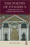 The Poetry of Ennodius: Translated with an Introduction and Notes by Bret Mulligan