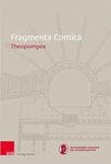Theopompos: Introduction, Translation, Commentary by Matthew C. Farmer