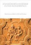 A Cultural History of Western Music in the Renaissance by Richard Freedman and Jeanice Brooks