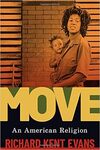 MOVE: An American Religion by Richard Kent Evans