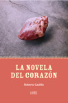 La novela del corazón by Roberto Castillo-Sandoval