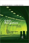 Urban Navigations: Politics, Space and the City in South Asia