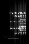 Evolving Images: Jewish Latin American Cinema
