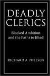Deadly Clerics: Blocked Ambition and the Path to Jihad