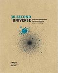 30-second Universe: 50 most significant ideas, theories, principles and events that sum up... everything